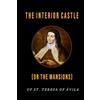 St. John the Baptist Book Apostolate The Interior Castle (or the Mansions): of St. Teresa of Avila