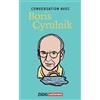 AUTREMENT Conversation avec Boris Cyrulnik
