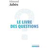 Editions Gallimard Le livre des questions: Le Livre de Yukel - Le Retour au Livre: 1