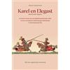 Brave New Books Karel en Elegast (Karel ende Elegast): de beste versie van de Middelnederlandse tekst en een vertaling in hedendaags Nederlands in doorlopend proza