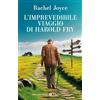 Giunti Editore L'imprevedibile viaggio di Harold Fry