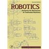 Academic Press Robotics: Designing the Mechanisms for Automated Machinery