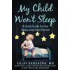 CREATESPACE My Child Won't Sleep: A Quick Guide for the Sleep-Deprived Parent