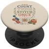 Aida Charm Studio Funny Count Twice Stitch Once Needlework PopSockets PopGrip Adesivo