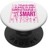Outspoken Expressions Smart To Say Witty Outspoken Citazione PopSockets PopGrip Adesivo