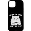 Funny Cat Lady Humor For Cat Lovers Custodia per iPhone 15 Plus Sarcastic Cat I'm Here I'm Awake Funny Cat Slogan Graphic