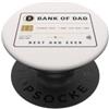 Bank Of Dad Il miglior papà di sempre ringrazia papà Father Humor Love PopSockets PopGrip Adesivo