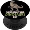 Dinosaurs Lover Prehistoric Animal Dinos Mi piacciono davvero i dinosauri Ok Iguanodon preistorico Dino PopSockets PopGrip Adesivo