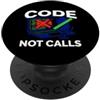 Software Engineer Remote Work Apparel Programmer Code Not Calls Introvert Developer PopSockets PopGrip Adesivo