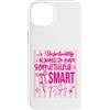 Outspoken Expressions Custodia per iPhone 14 Plus Smart To Say Witty Outspoken Citazione