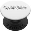 Wanty Vibes Collection Design con citazione I'm Not Needy I'm Wanty Sassy PopSockets PopGrip Adesivo