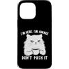 Funny Cat Lady Humor For Cat Lovers Custodia per iPhone 13 Pro Max Sarcastic Cat I'm Here I'm Awake Funny Cat Slogan Graphic