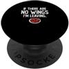 Buffalo Wing Apparel For A Chicken Wing Se non ci sono ali sto lasciando divertenti amanti delle ali di bufalo PopSockets PopGrip Adesivo