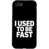 Retro Humor For Runner Athlete Comedy Custodia per iPhone SE (2020) / 7/8 Divertente Detto Usato Sarcastico Sarcasmo Umoristico
