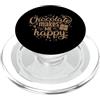 Chocolate Candy Candy Sugar Chocolate sn Il cioccolato mi rende felice Latte Intero PopSockets PopGrip per MagSafe