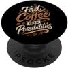 Bravura Goods Prima il Caffe Poi le Possibilita PopSockets PopGrip Adesivo