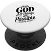 Fraxoweb With God All Things Are Possibile Citazione ispiratrice PopSockets PopGrip Adesivo