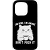 Funny Cat Lady Humor For Cat Lovers Custodia per iPhone 15 Pro Sarcastic Cat I'm Here I'm Awake Funny Cat Slogan Graphic