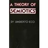 Umberto Eco A Theory of Semiotics (Tascabile)