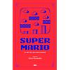 RBA Libros SUPER MARIO: El rey de los videojuegos