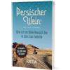 Edition Raetia Persischer wein. Wie ich im Bike-Rausch bis in den Iran radelte: 17 Monate | 20.000 km | 18 Länder