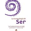 Gaia Ediciones La numerología del Ser: Los 9 caminos de retorno a la Unidad