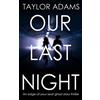 Joffe Books OUR LAST NIGHT an edge-of-your-seat ghost story thriller