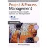 FrancoAngeli Project & process management. La gestione integrata di progetti e processi: una sfida organizzativa