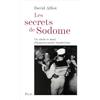 Plon Les secrets de Sodome: Un siècle et demi d'homosexualité clandestine d'après les archives de la préfecture de police de Paris (1830-1980)