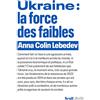 Seuil Ukraine : la force des faibles