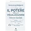 Ledizioni Il potere della visualizzazione. Con ebook