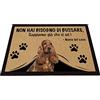 BAGEYOU Zerbino Personalizzato con Il Mio Cane Amore Cocker Non Hai Bisogno di Bussare Sappiamo già Che Ci Sei Tappetino 60 x 40 cm
