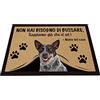 BAGEYOU Zerbino Personalizzato con Il Mio Cane Amore Australian Cattle Dog Non Hai Bisogno di Bussare Sappiamo già Che Ci Sei Tappetino 90 x 60 cm
