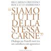 Siamo tutti della stessa carne