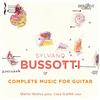 BRILLIANT CLASSICS Bussotti: Complete Music for Guitar