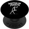 Waiting On Parts Funny Car Mechanic Humo Waiting On Parts, divertente figura stilizzata Life of Mechanic PopSockets PopGrip Adesivo