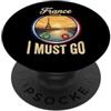 France Calling I Must Go Tees Francia Chiama I Must Go PopSockets PopGrip Adesivo