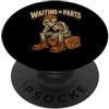 Waiting On Parts Funny Car Mechanic Humo Waiting On Parts - Scheletro divertente vita di meccanico PopSockets PopGrip Adesivo