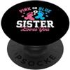 Gender Reveal Merch La sorella rosa o blu ti ama - Gender Reveal Baby Shower PopSockets PopGrip Adesivo