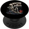 Waiting On Parts Funny Car Mechanic Humo Waiting On Parts - Scheletro divertente vita di meccanico PopSockets PopGrip Adesivo