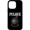 Oort 33 Production Custodia per iPhone 14 Pro Max PULQUE Antico Preispanico Azteco Bevanda Sacra Pulqueria Agave
