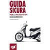 Egaf Guida sicura per la patente AM. Teoria e quiz