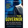 HarperImpulse THE GOVERNOR: The unbelievable true story of my life inside Britain's most notorious prisons. THE SUNDAY TIMES TOP TEN BESTSELLER