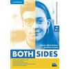 Cambridge University Press Both sides. Inclusive learning support book A2/B1+. Per le Scuole superiori. Con e-book. Con espansione online