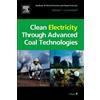 Nicholas P Chere Clean Electricity Through Advanced Coal Tech (Copertina rigida)