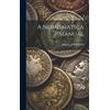 John Y Akerman A Numismatica Manual (Copertina rigida)