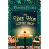 Phaedra Patrick The Time Hop Coffee Shop (Tascabile)