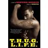 Sanyika Shakur T.H.U.G. L.I.F.E. (Tascabile)