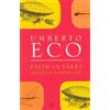 Umberto Eco Faith in Fakes (Tascabile)