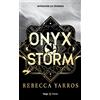 Rebecca Yarros Onyx Storm: The Empyrean Tome 3 (Tascabile)